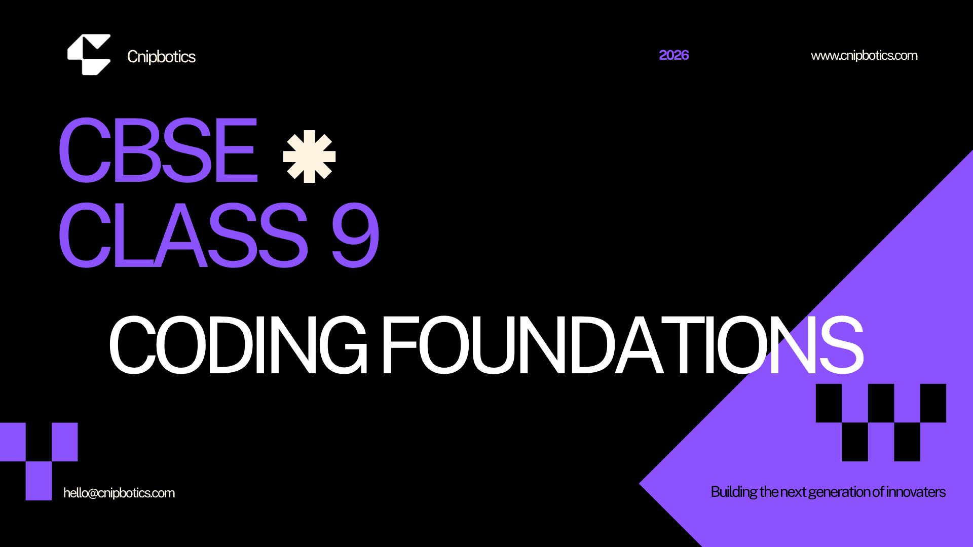 CLASS 9 — CODING FOUNDATIONS